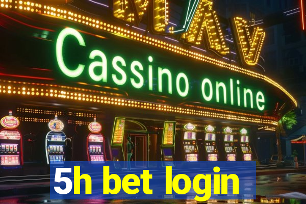 5h bet login